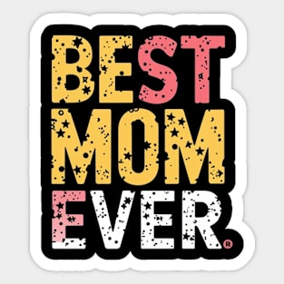 Best mom ever Sticker